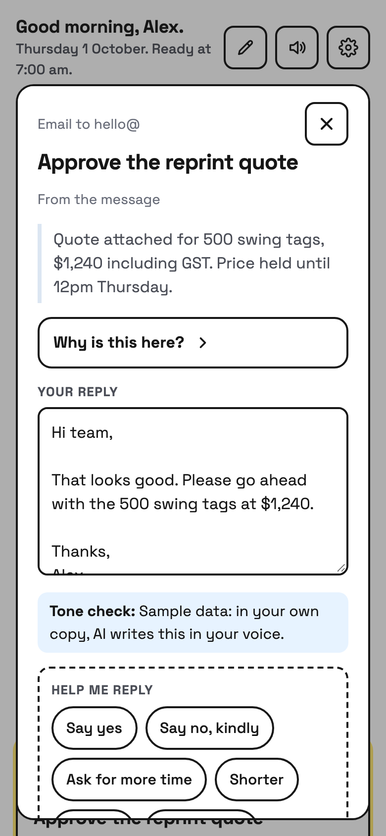 A reply sheet for "Approve the reprint quote", showing the original message about 500 swing tags for $1,240, a drafted reply saying to go ahead, and choices such as Say yes, Say no kindly, Ask for more time and Shorter.